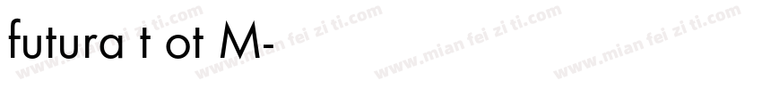 futura t ot M字体转换